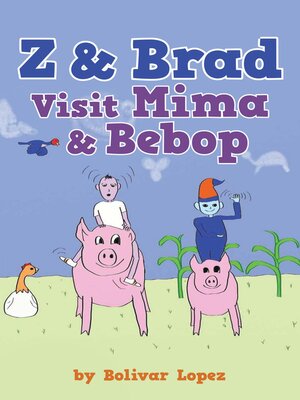 cover image of Z & Brad Visit Mima & Bebop